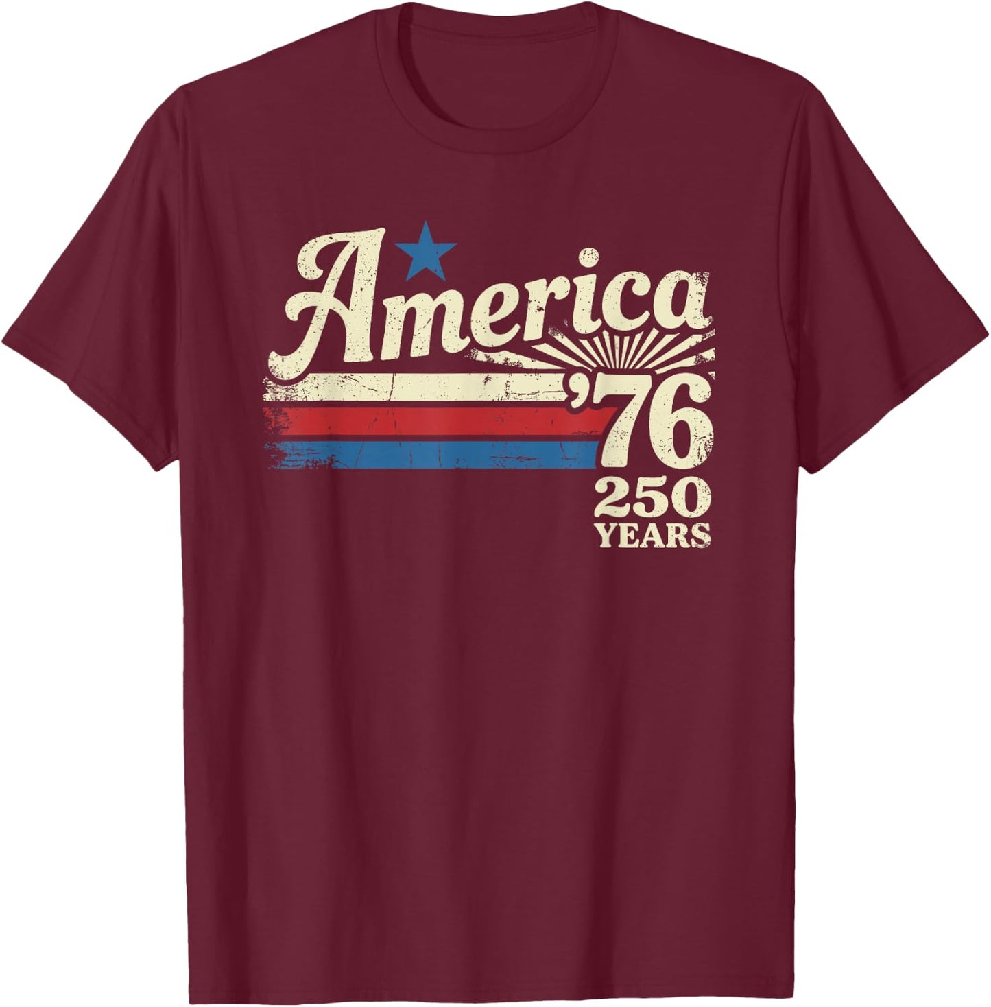 America 76 Retro 250 Years 1776 2026 250th Anniversary USA T-Shirt - T-Shirt | Maroon
