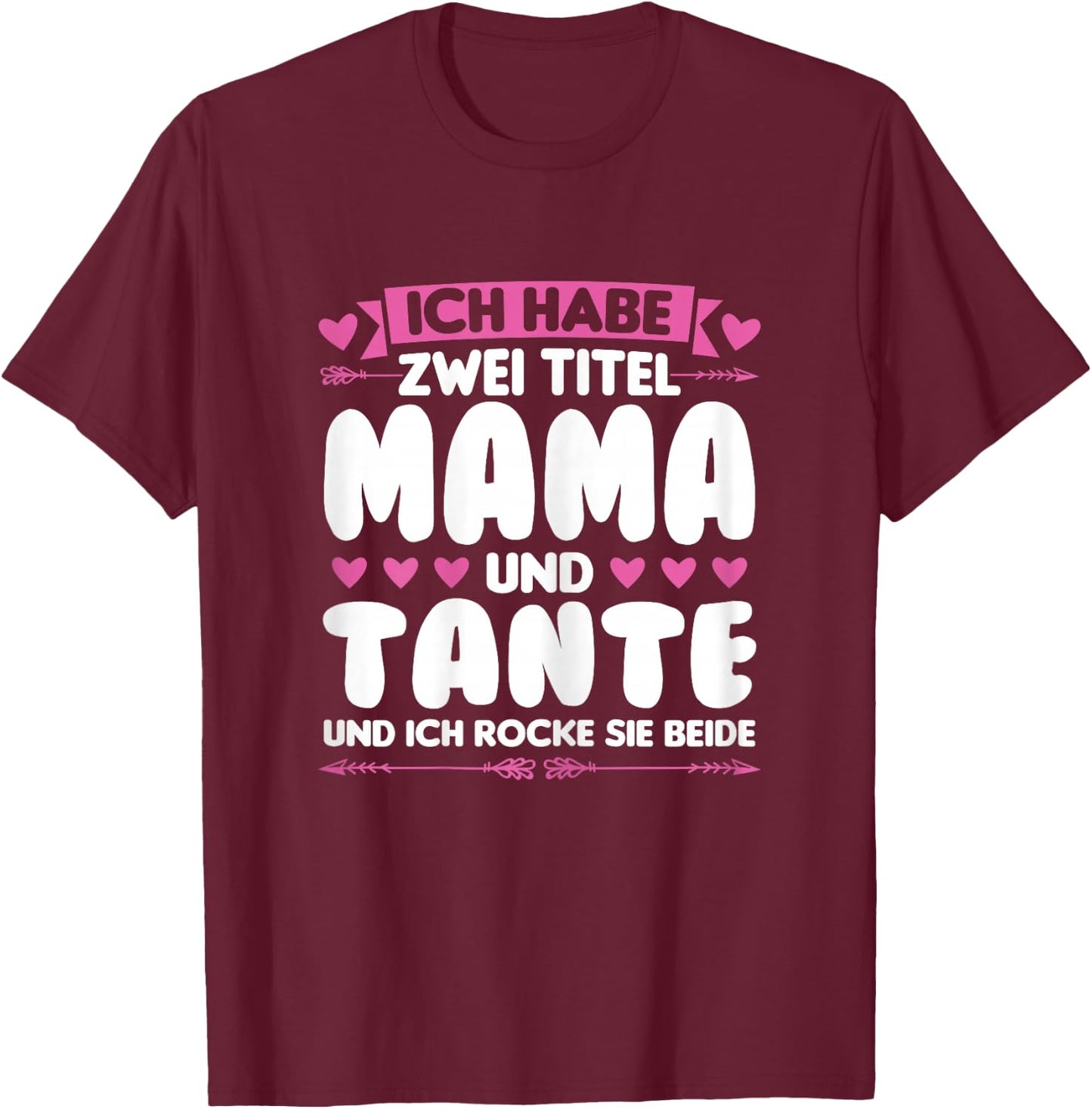 Titel Mama and Tante Mama & Tante Family T-Shirt - T-Shirt | Maroon