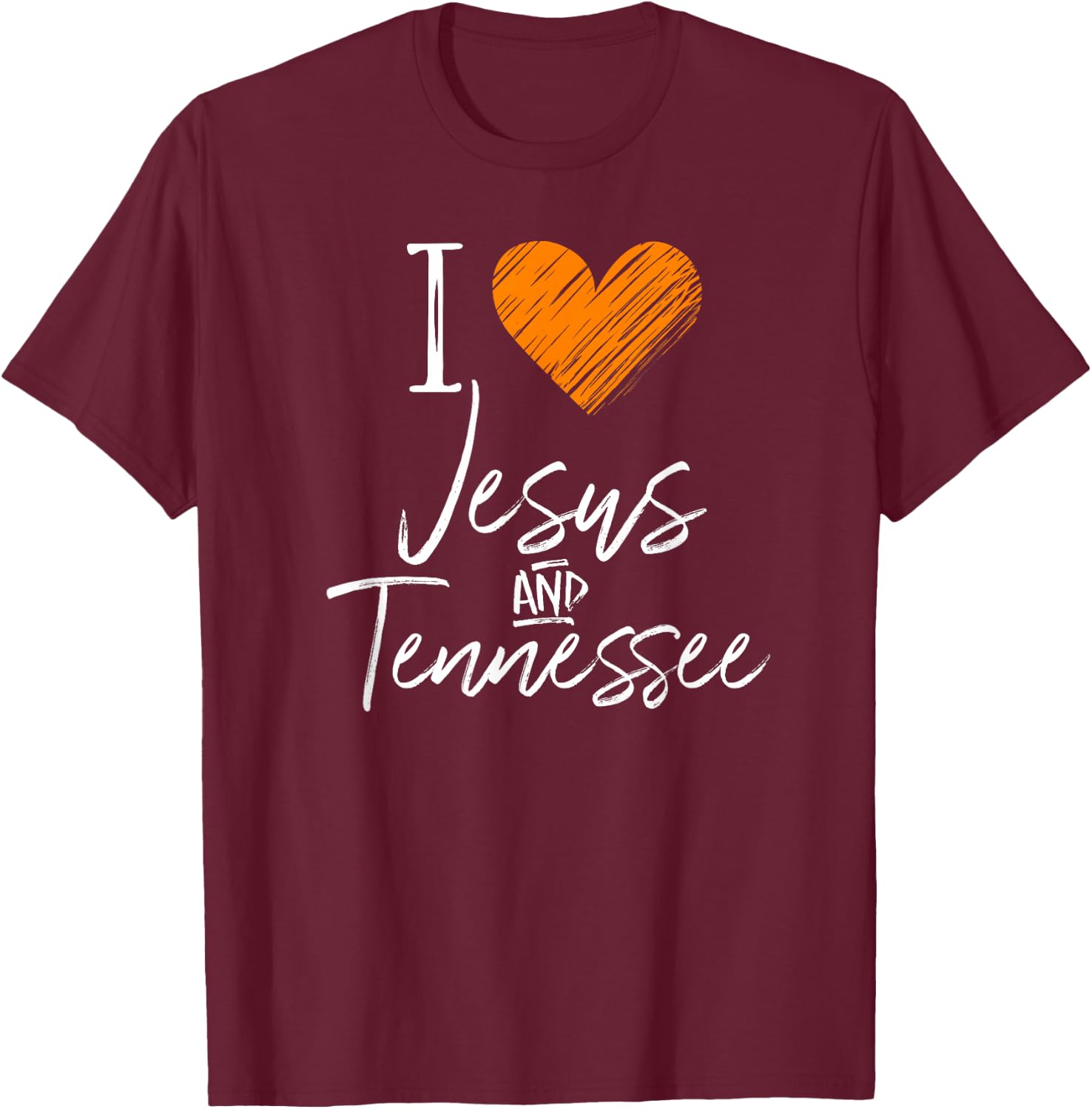I Love Jesus And Tennessee Shirt Orange Heart Cute Fan Gift T-Shirt - T-Shirt | Maroon