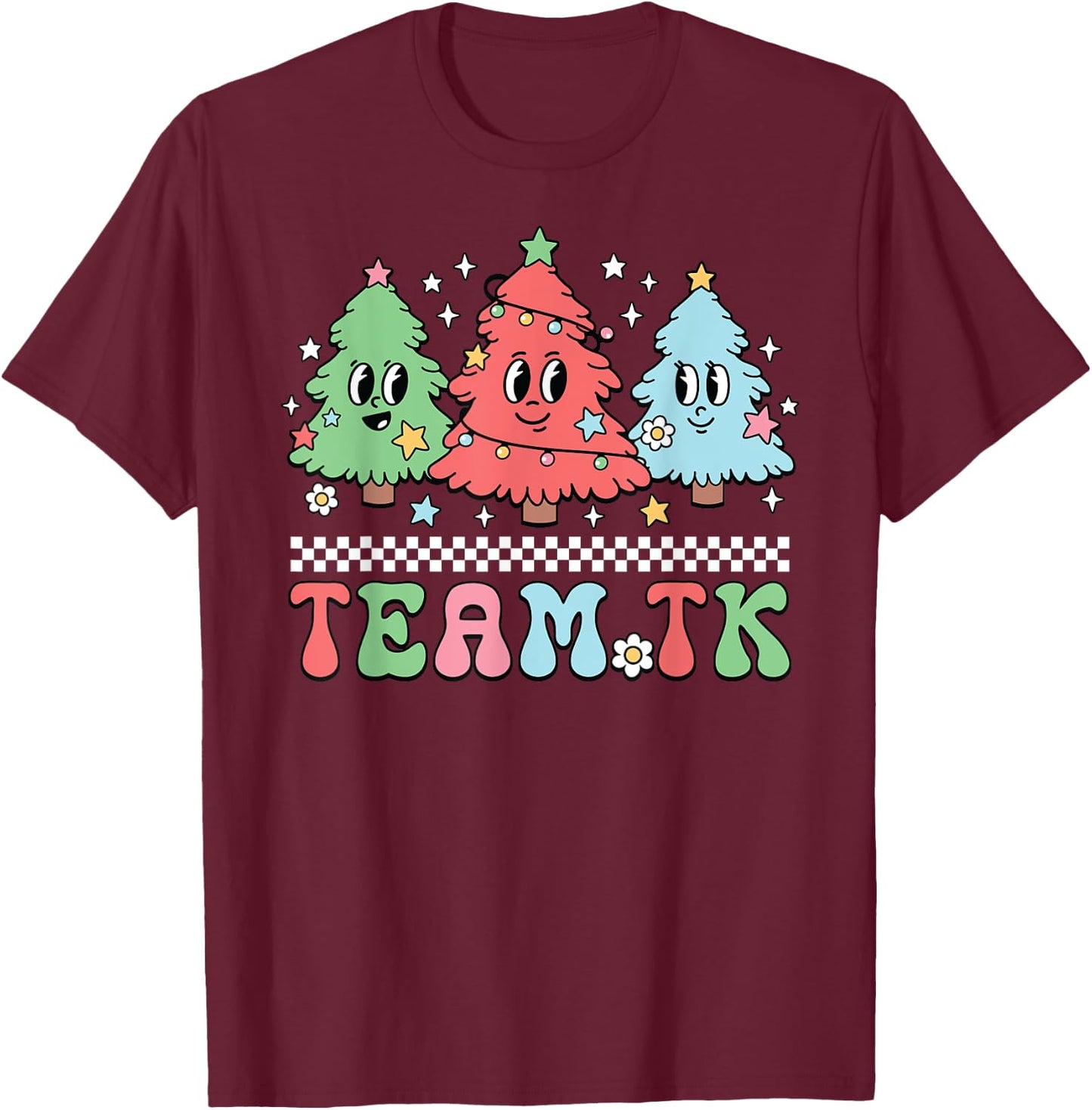Team TK Teacher Christmas Sweater Retro Xmas Tree Smile Face T-Shirt - T-Shirt | Maroon