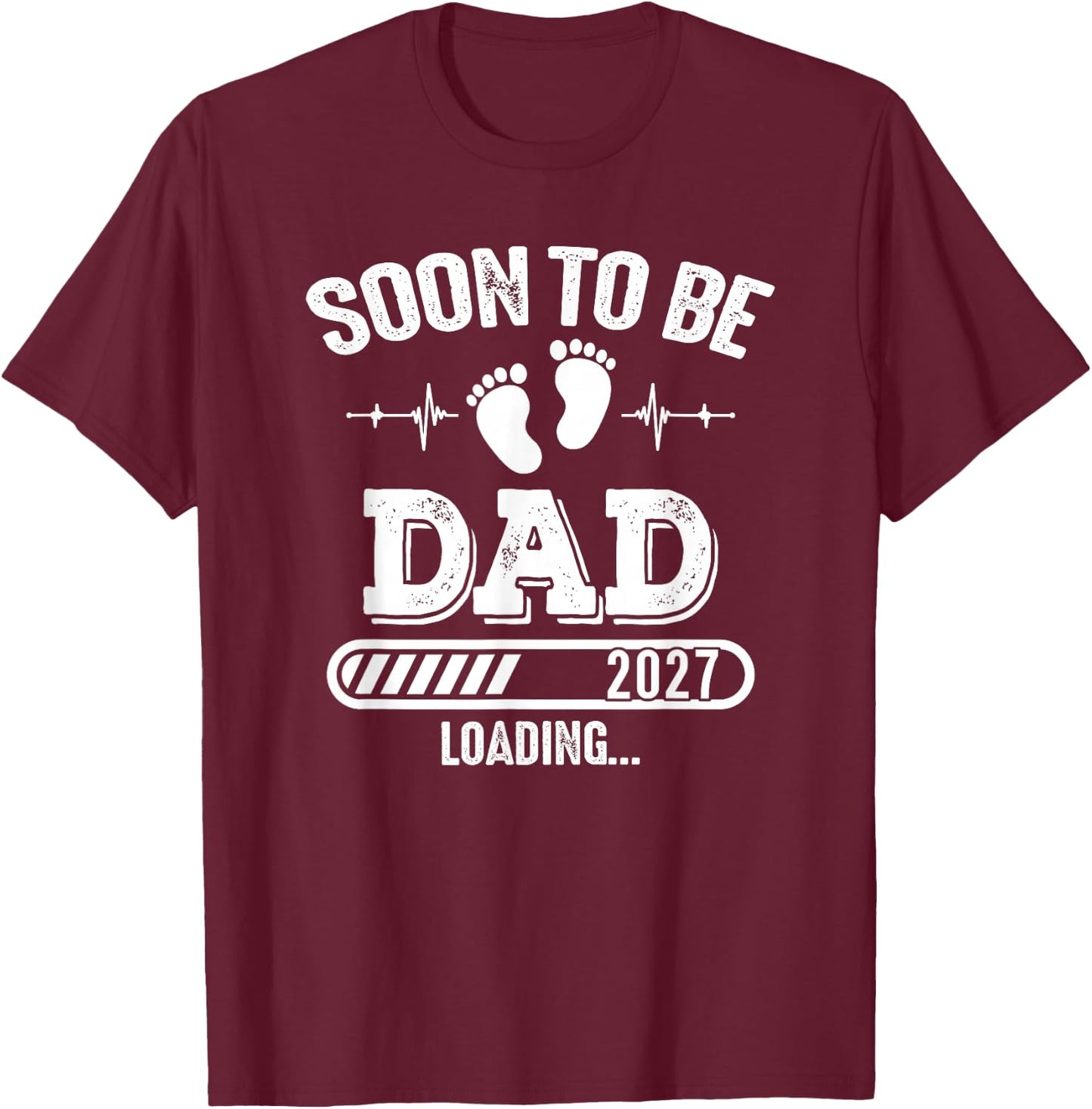 Soon to Be Dad 2027 Loading for Pregnancy Announcement T-Shirt - T-Shirt | Maroon