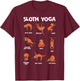 Sloth Yoga Shirt Exercise Stretch Workout Yoga Meditation T-Shirt - T-Shirt | Maroon