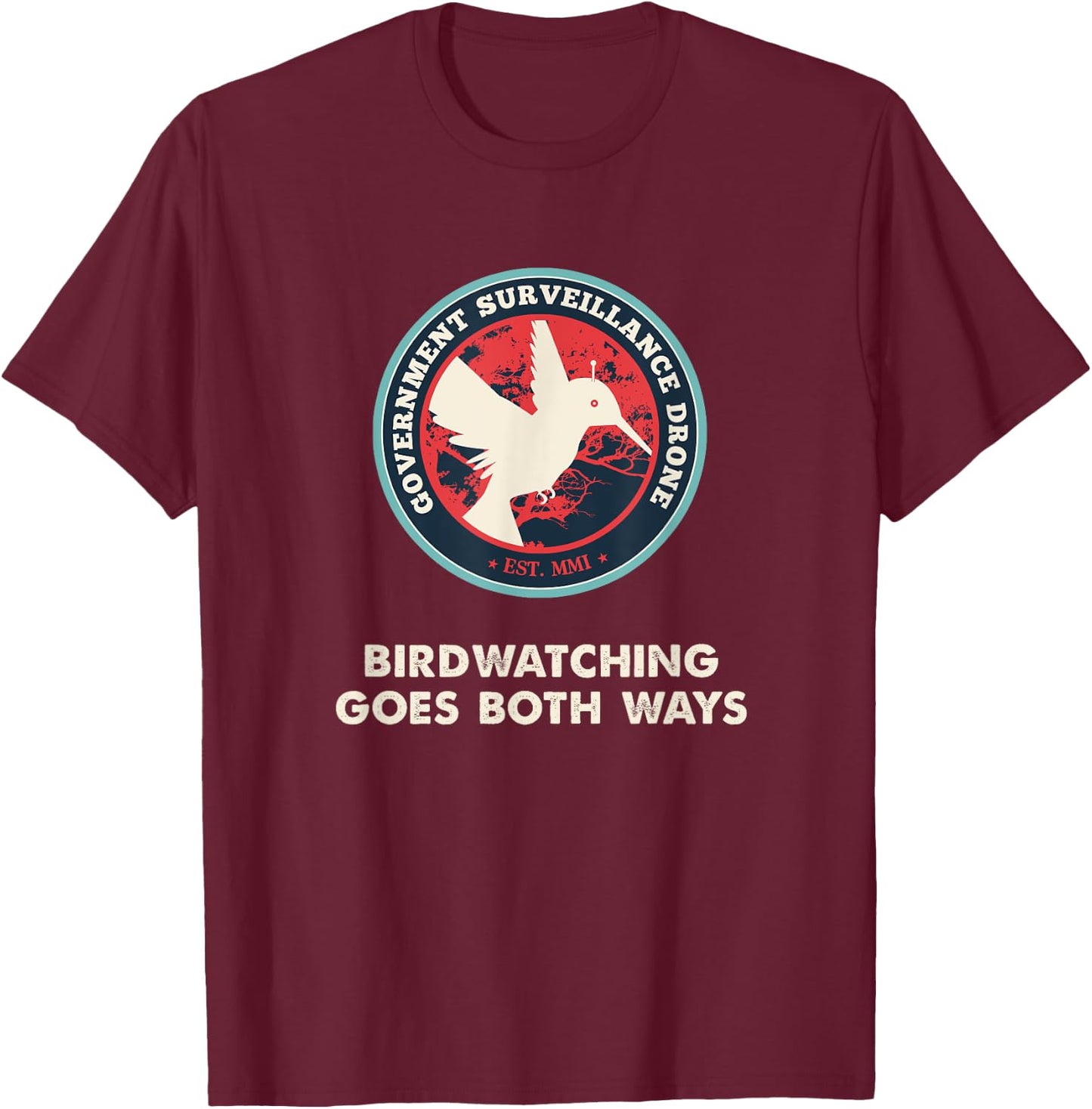 Birds Birdwatching Goes Both Ways real truth T-Shirt - T-Shirt | Maroon