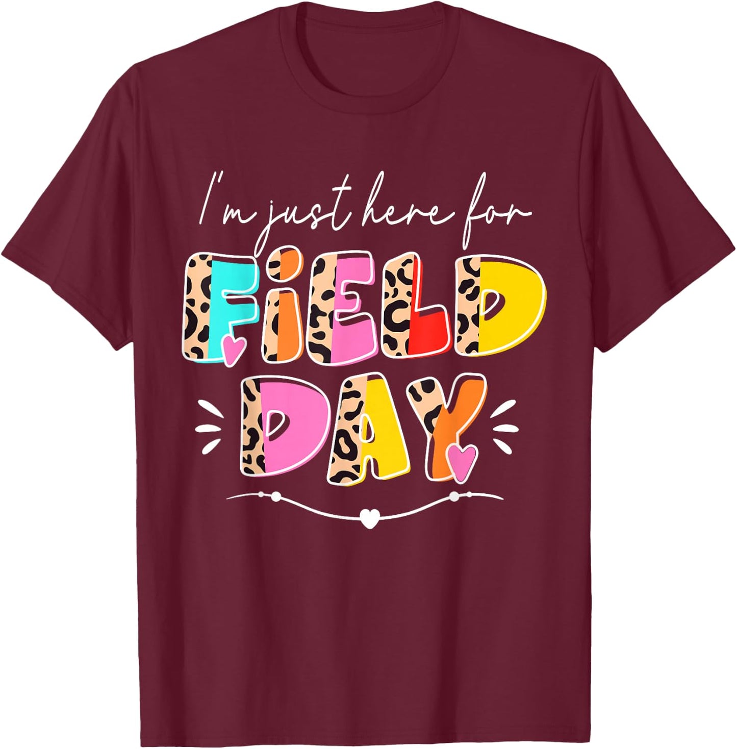 I'm Just Here For Field Day Leopard Kids Boys Girls Teachers T-Shirt - T-Shirt | Maroon