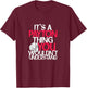 It's A Payton Thing You Wouldn't Understand T-Shirt - T-Shirt | Maroon