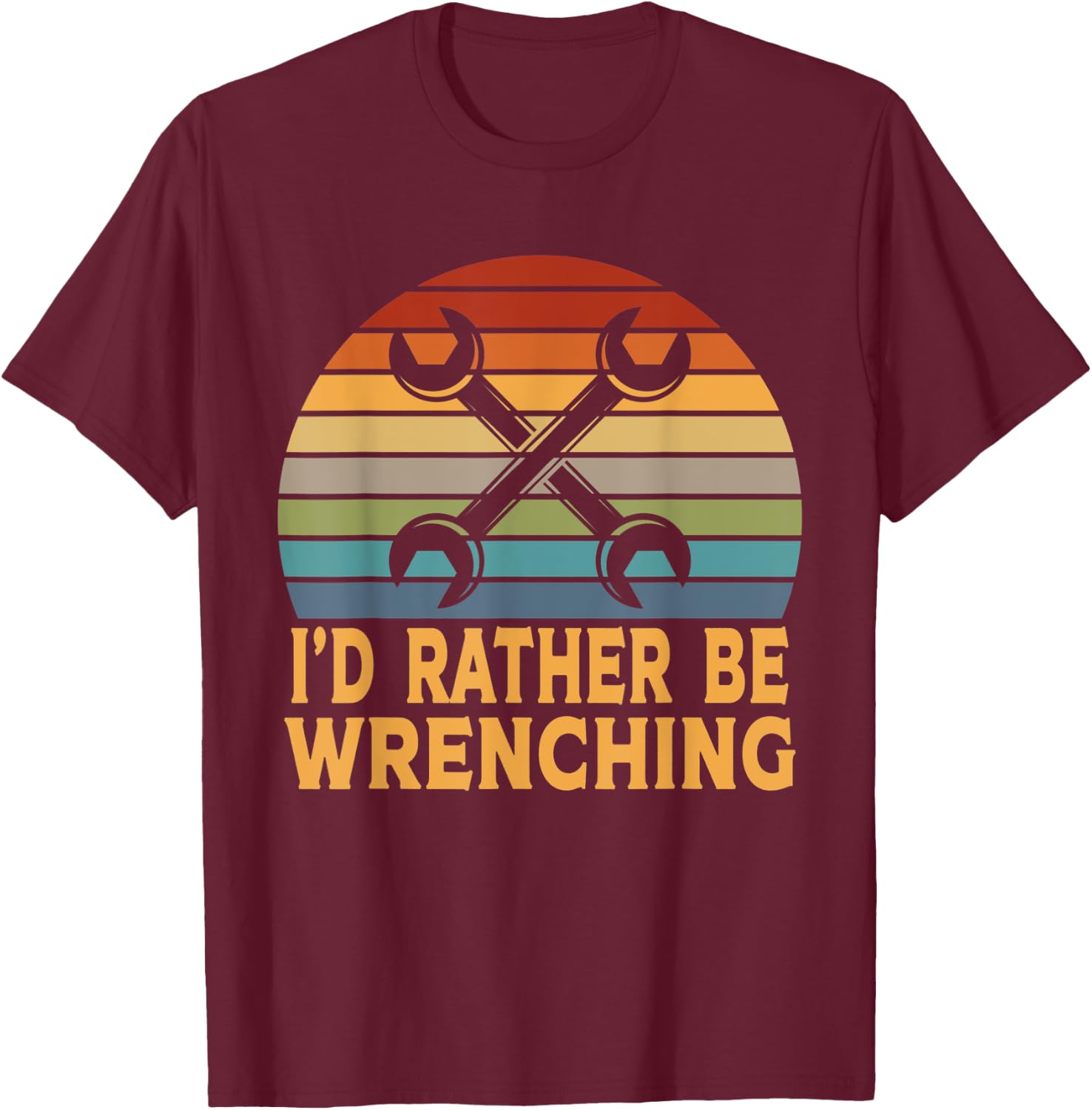 Funny I'd Rather Be Wrenching Auto Mechanic T-Shirt - T-Shirt | Maroon