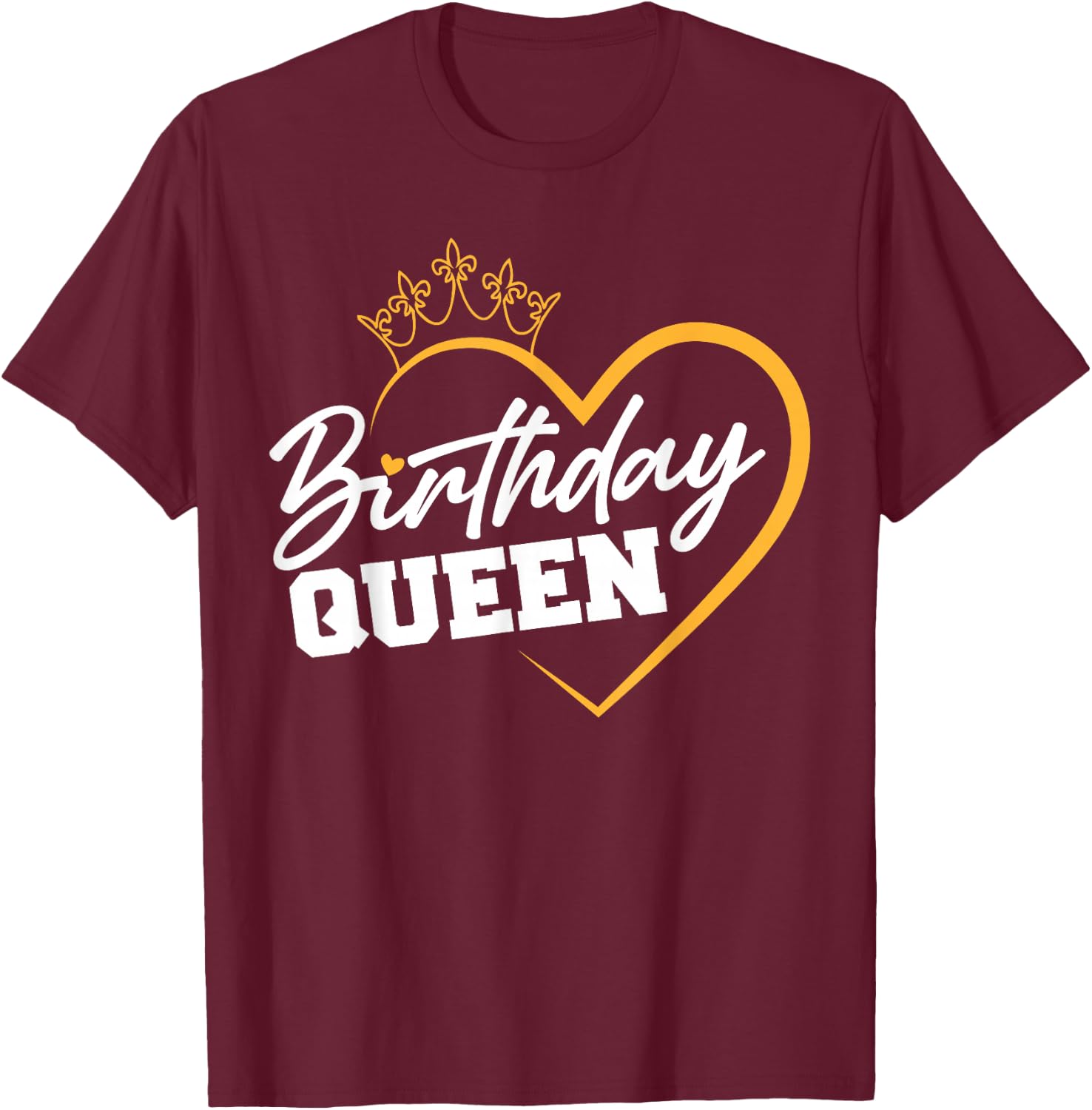 Birthday Queen T-Shirt - T-Shirt | Maroon