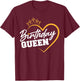 Birthday Queen T-Shirt - T-Shirt | Maroon