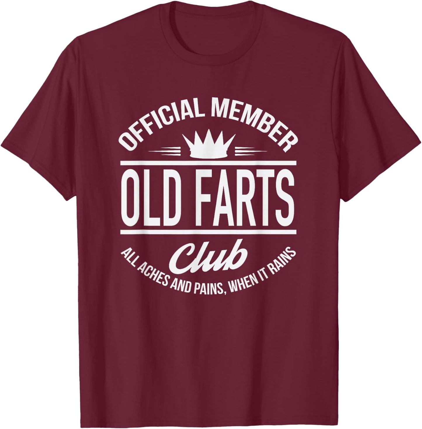 Funny Official Member Old Farts Club T-Shirt - T-Shirt | Maroon