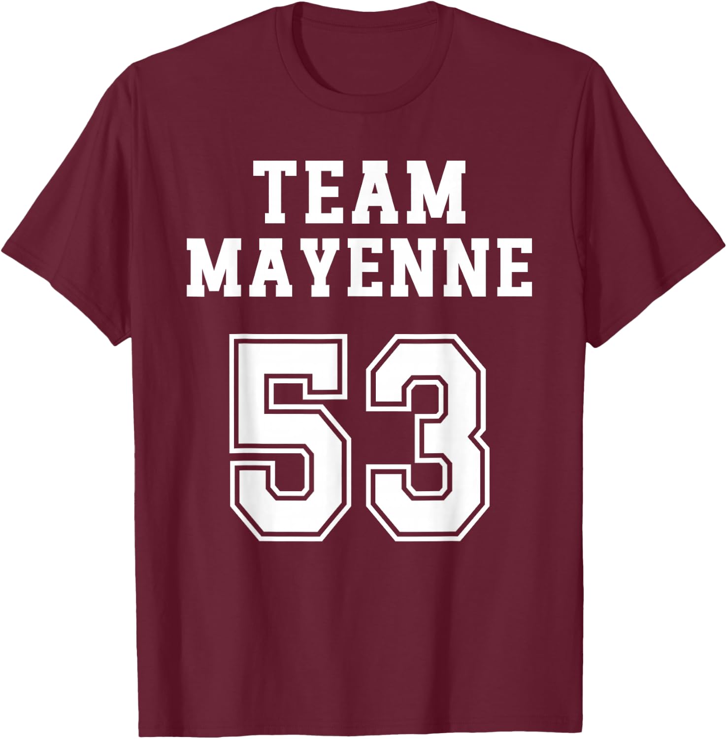 Mayenne Humour Mayennais Team Pays de la Loire Region , Black, S T-Shirt - T-Shirt | Maroon