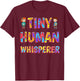 Tiny Human Whisperer Preschool Teacher Pre-K Pre-Primary T-Shirt - T-Shirt | Maroon