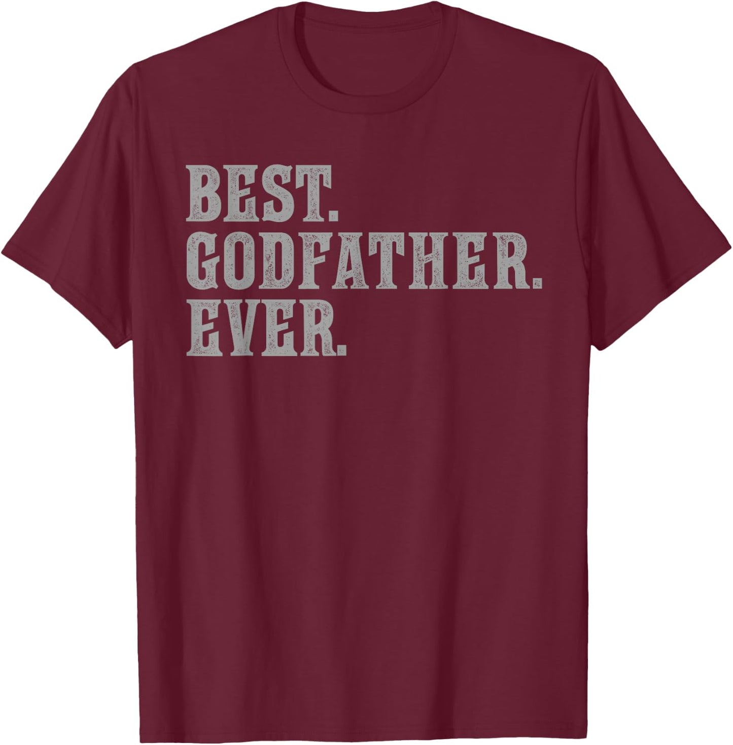 Best Godfather Ever Vintage Bold T-Shirt - T-Shirt | Maroon