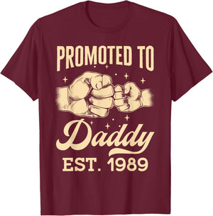 Promoted To Daddy Est. 1989 First Time Dad Father's Day Puns T-Shirt - T-Shirt | Maroon