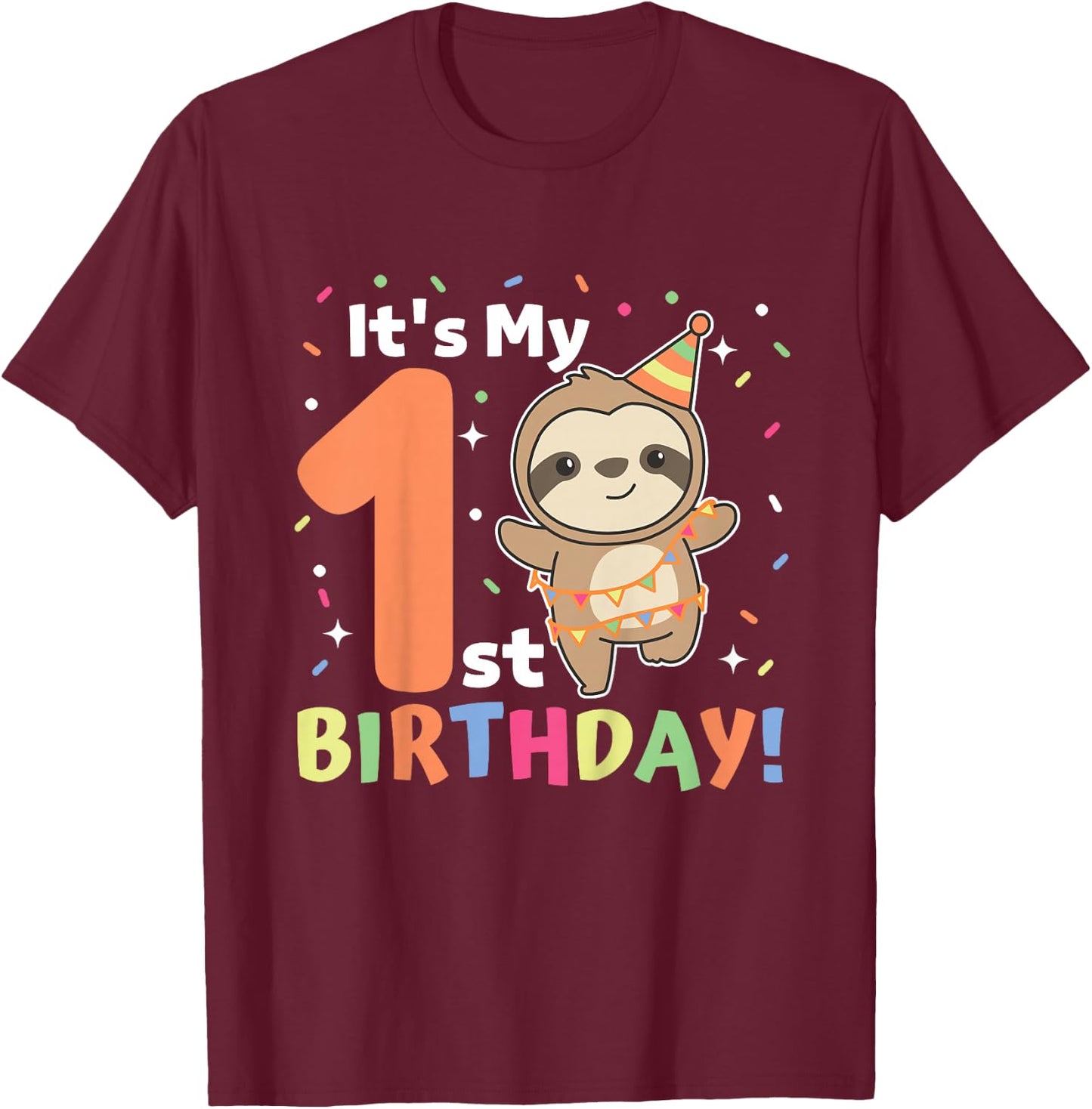 Sloth 1st Birthday For Kids One Year Old Sloth T-Shirt - T-Shirt | Maroon