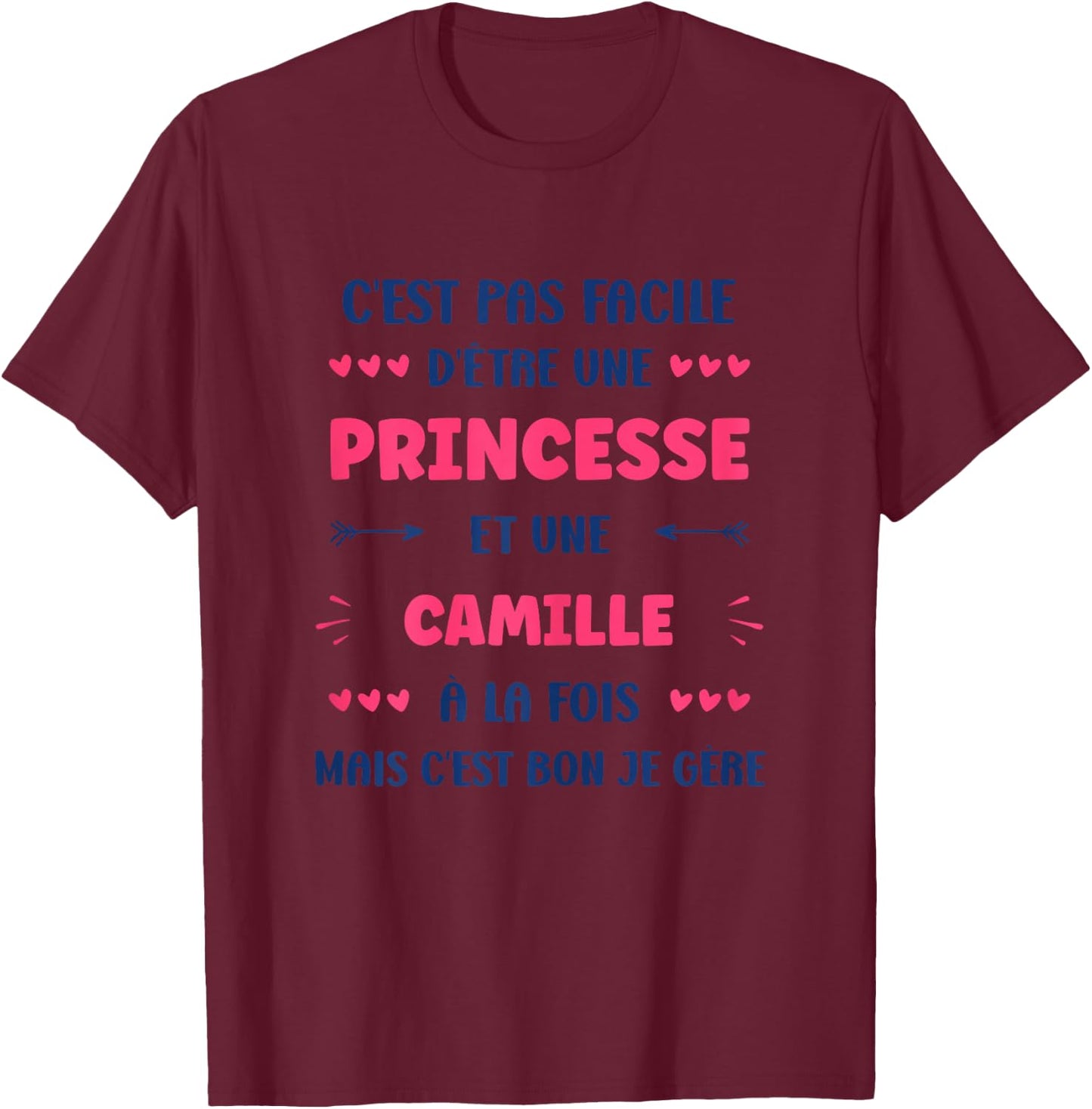 Princess Super Camille Girl Name Humour Camille , white, Female X-Small T-Shirt - T-Shirt | Maroon