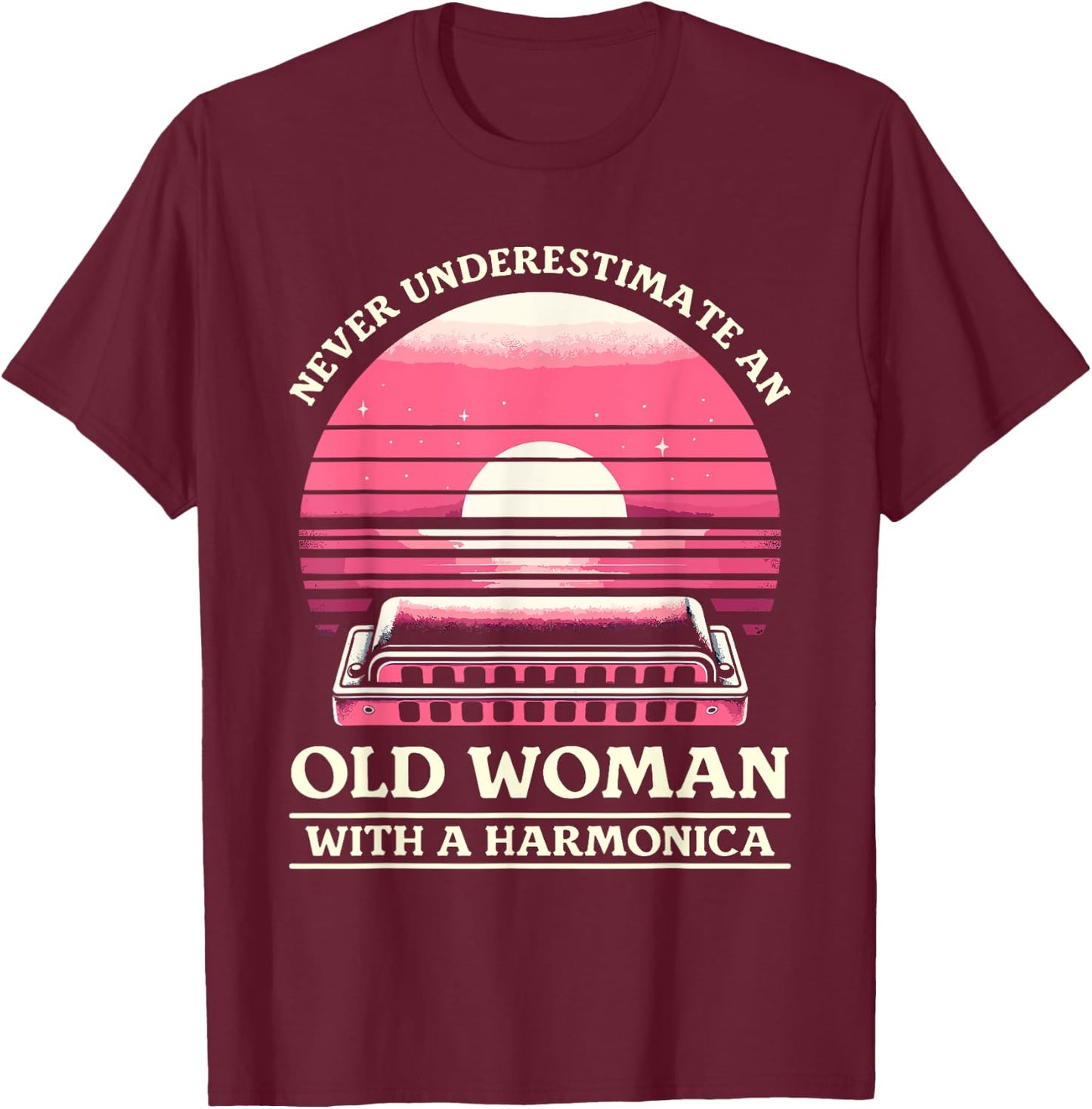 Never Underestimate An Old Woman With A Harmonica T-Shirt - T-Shirt | Maroon