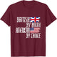 British By Birth American By Choice T-Shirt - T-Shirt | Maroon