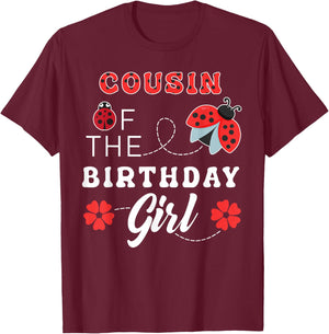 COUSIN of the Birthday Girl Cute Ladybug Lover Matching T-Shirt - T-Shirt | Maroon