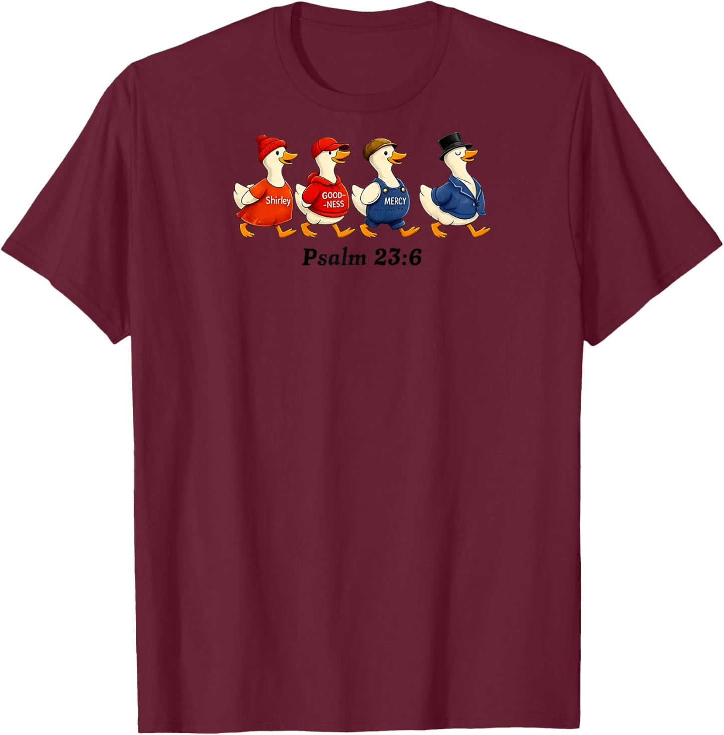Surely Goodness Mercy Psalm 23:6 Goose Christian Faith Raglan Baseball T-Shirt - T-Shirt | Maroon