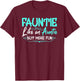 Fauntie Like An Aunt More Fun Cool Gag Soon To Be Auntie T-Shirt - T-Shirt | Maroon