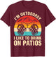I'm Outdoorsy I Drink On Patios Beer Shirt T-Shirt - T-Shirt | Maroon