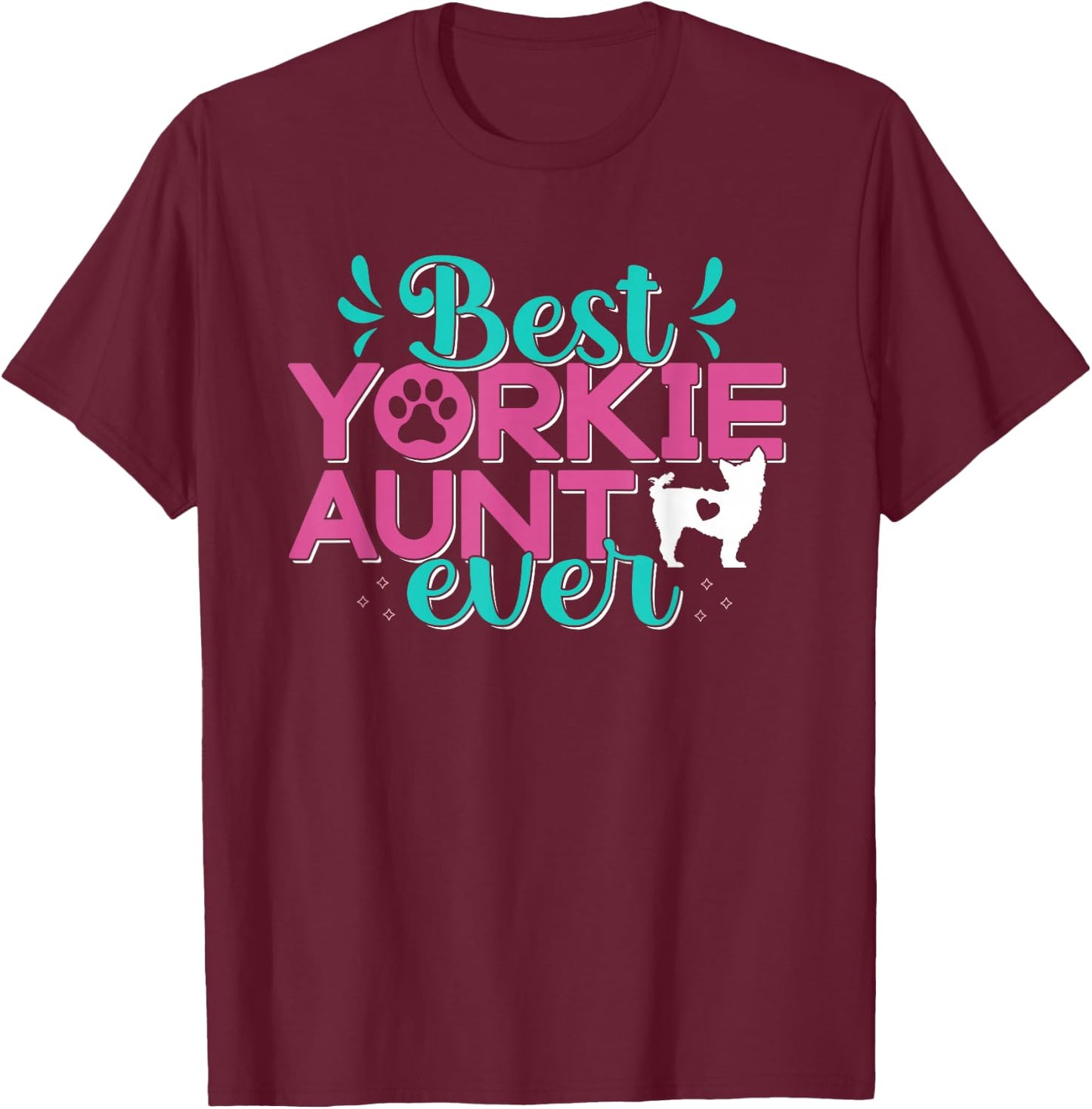Best Yorkie Aunt Yorkshire Terrier Dog Lovers T-Shirt - T-Shirt | Maroon