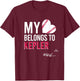 My Heart Belongs To Max Kepler-Rozycki T-Shirt - T-Shirt | Maroon