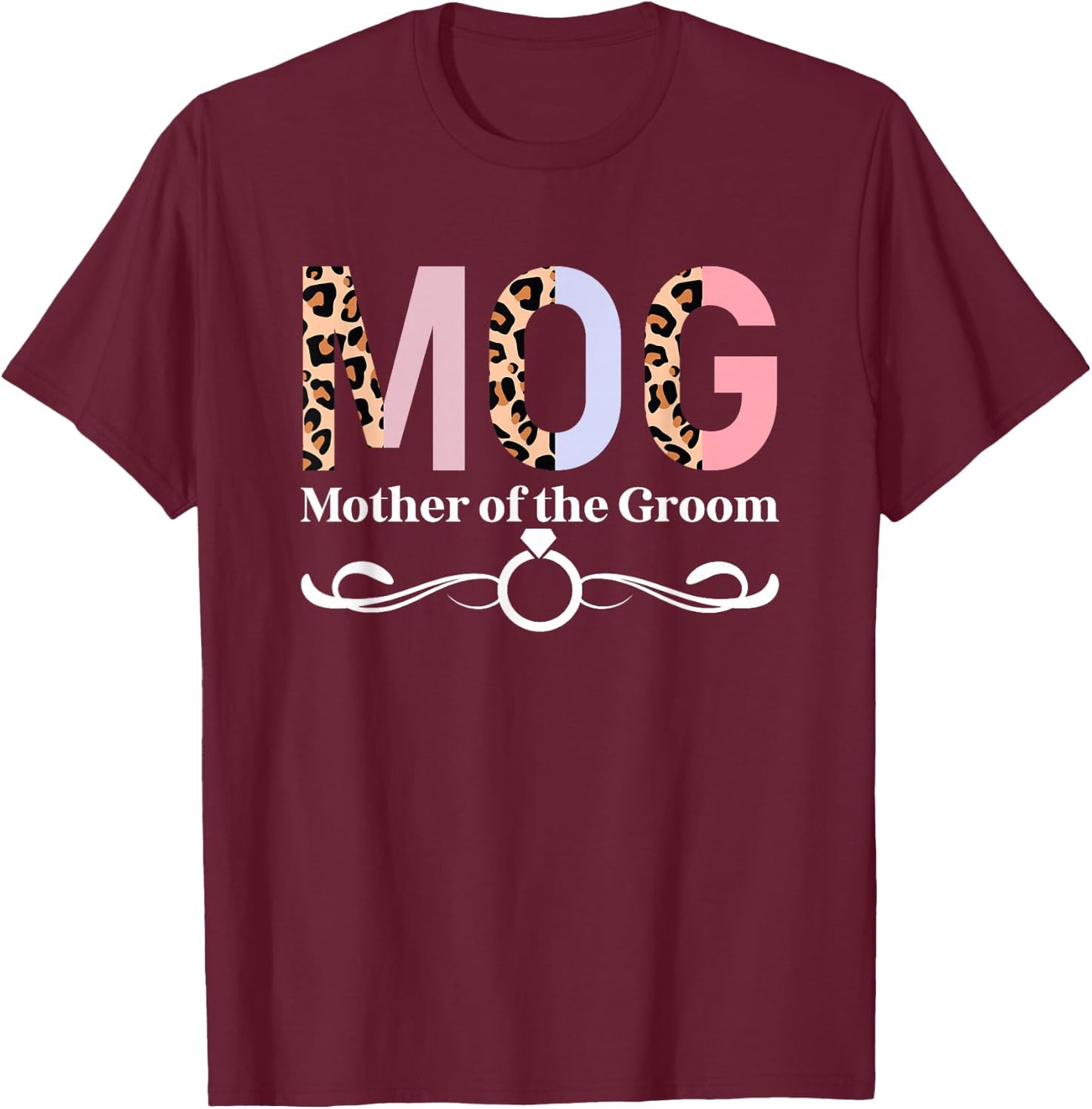 MOG Mother of The Groom Leopard Mama of The Groom T-Shirt - T-Shirt | Maroon