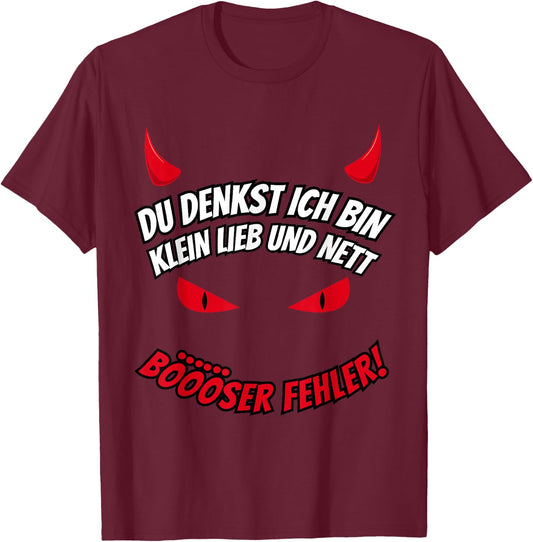 Du Tenkst Ich Bin Klein Lieb & Nett Evil Fehler Devil Horns , black T-Shirt - T-Shirt | Maroon
