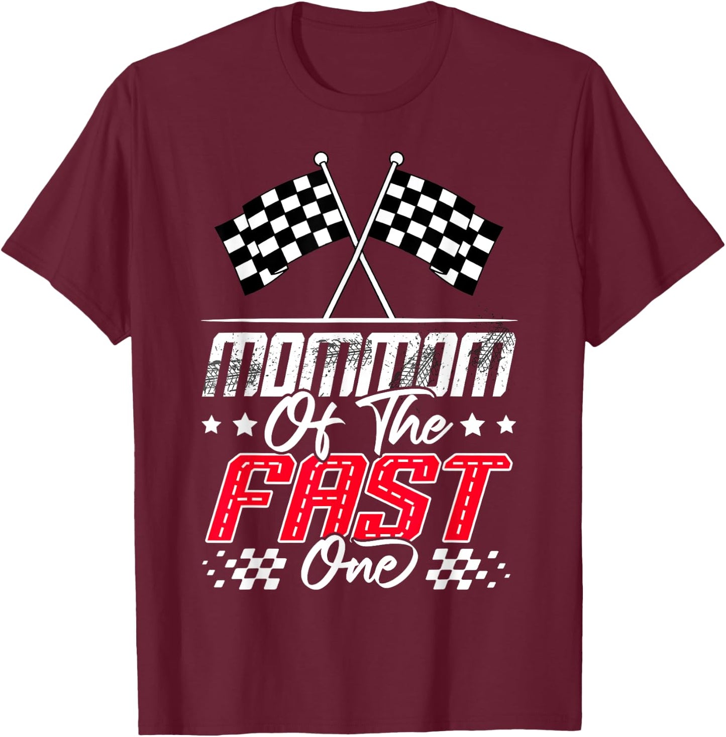 MomMom Of The Fast One First Birthday Racing Car Family T-Shirt - T-Shirt | Maroon