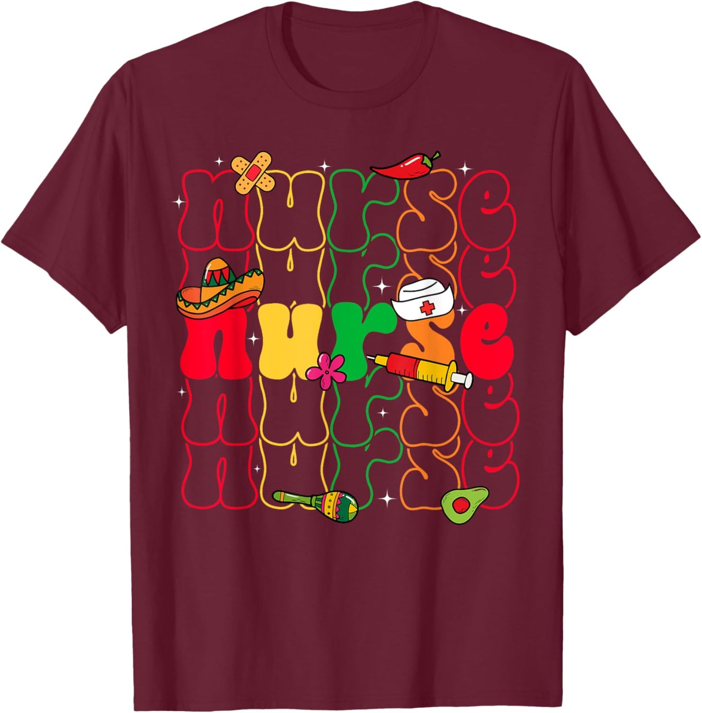 Nurse Cinco De Mayo Fiesta Mexican Nursing T-Shirt - T-Shirt | Maroon