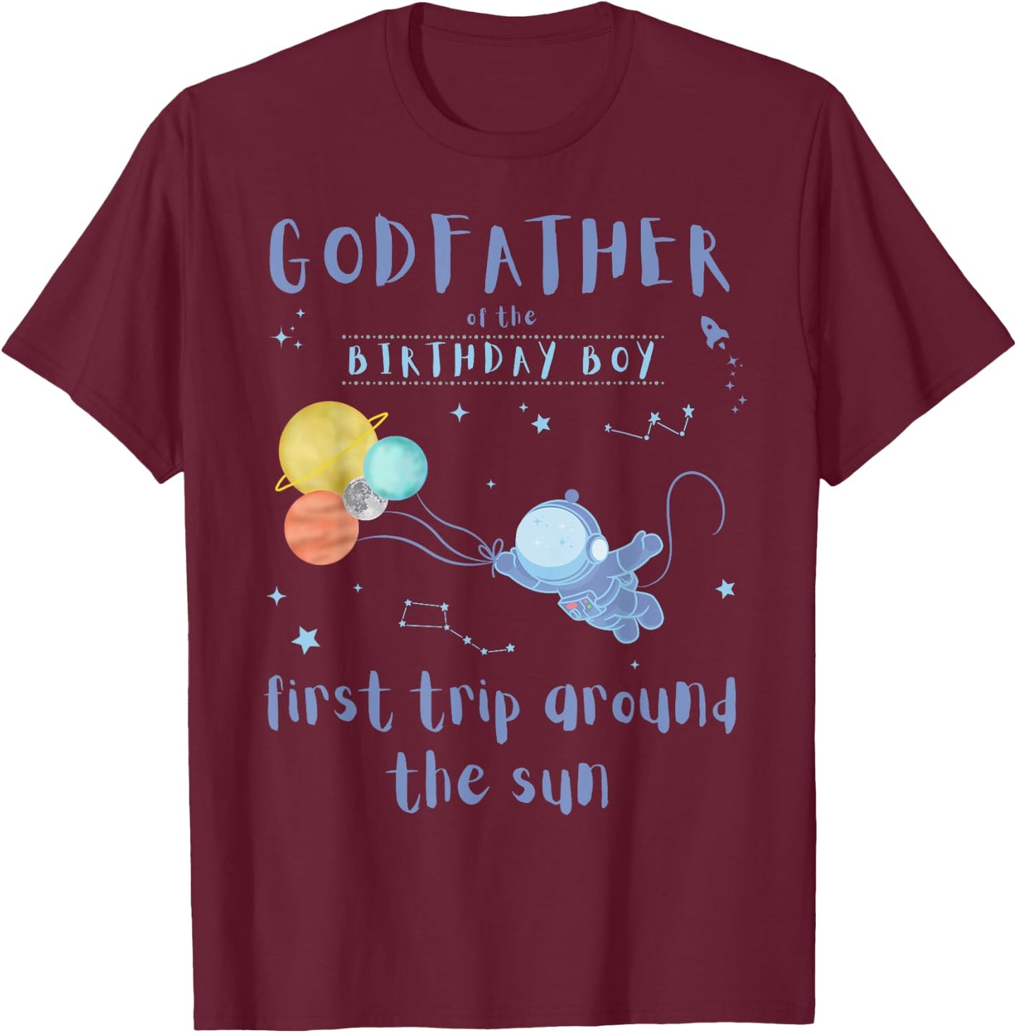 Godfather 1st Birthday First Trip Around The Sun Space Bday T-Shirt - T-Shirt | Maroon