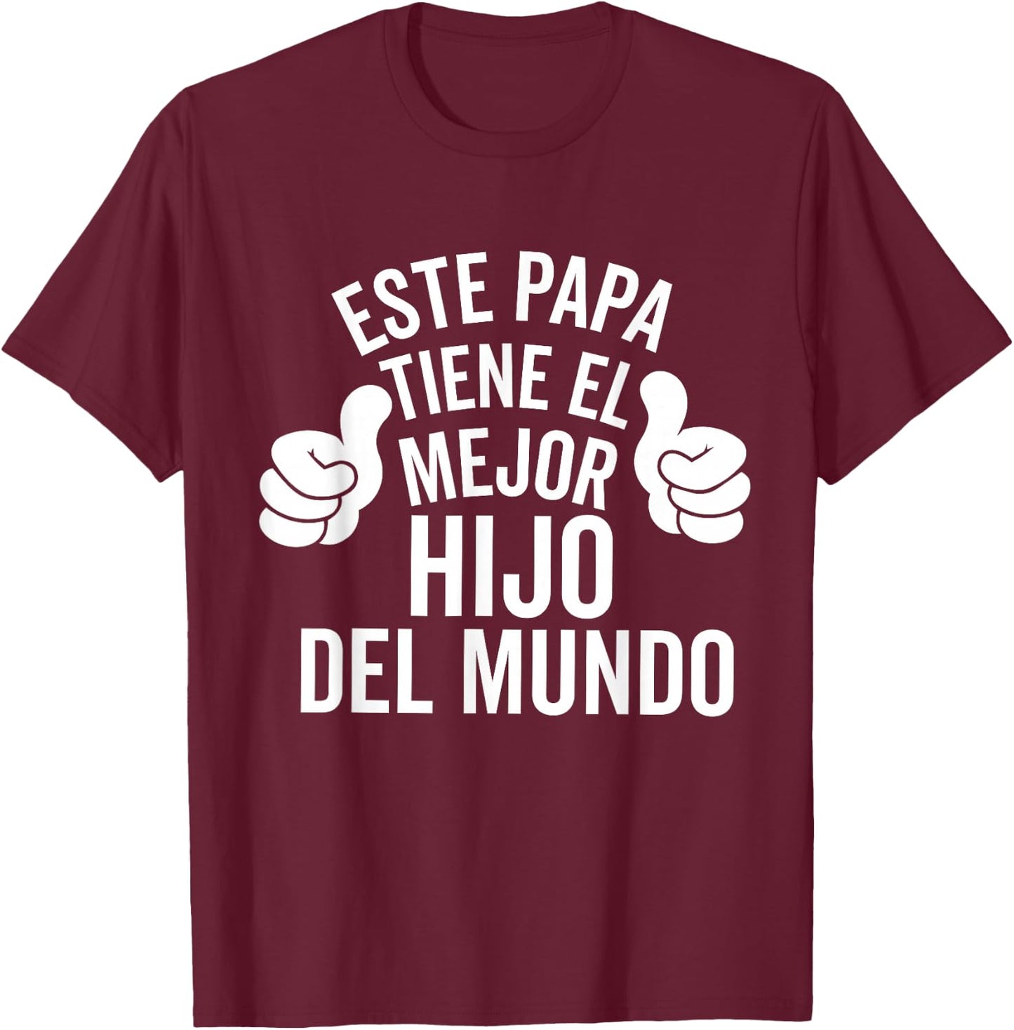 Regalos para Papa Dia Del Padre Camiseta De Un Hijo Chistosa T-Shirt - T-Shirt | Maroon