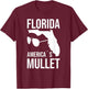 Florida America´s Mullet West Coast T-Shirt - T-Shirt | Maroon