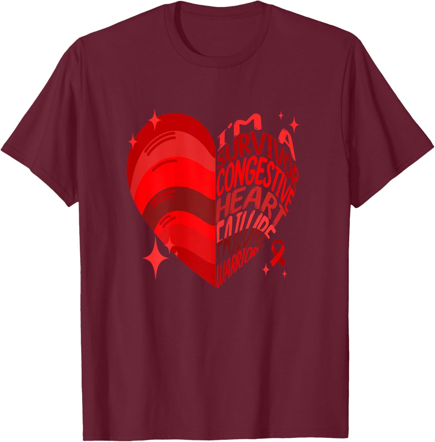 Congestive Heart Failure I'm A Survivor Red Ribbon Heart T-Shirt - T-Shirt | Maroon