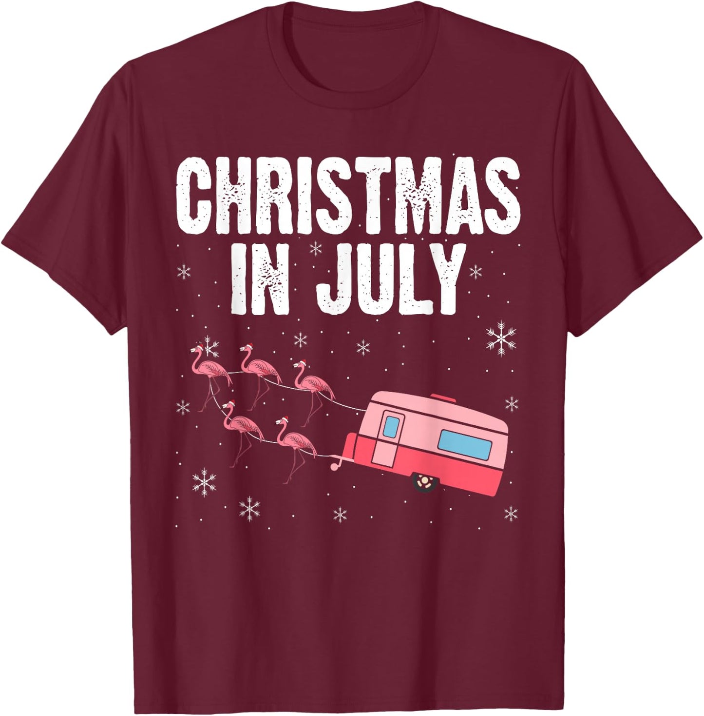 Christmas In July Flamingo Trailer Summer Xmas Camp Camper T-Shirt - T-Shirt | Maroon