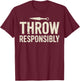 Funny Knife Throwing T-Shirt - T-Shirt | Maroon