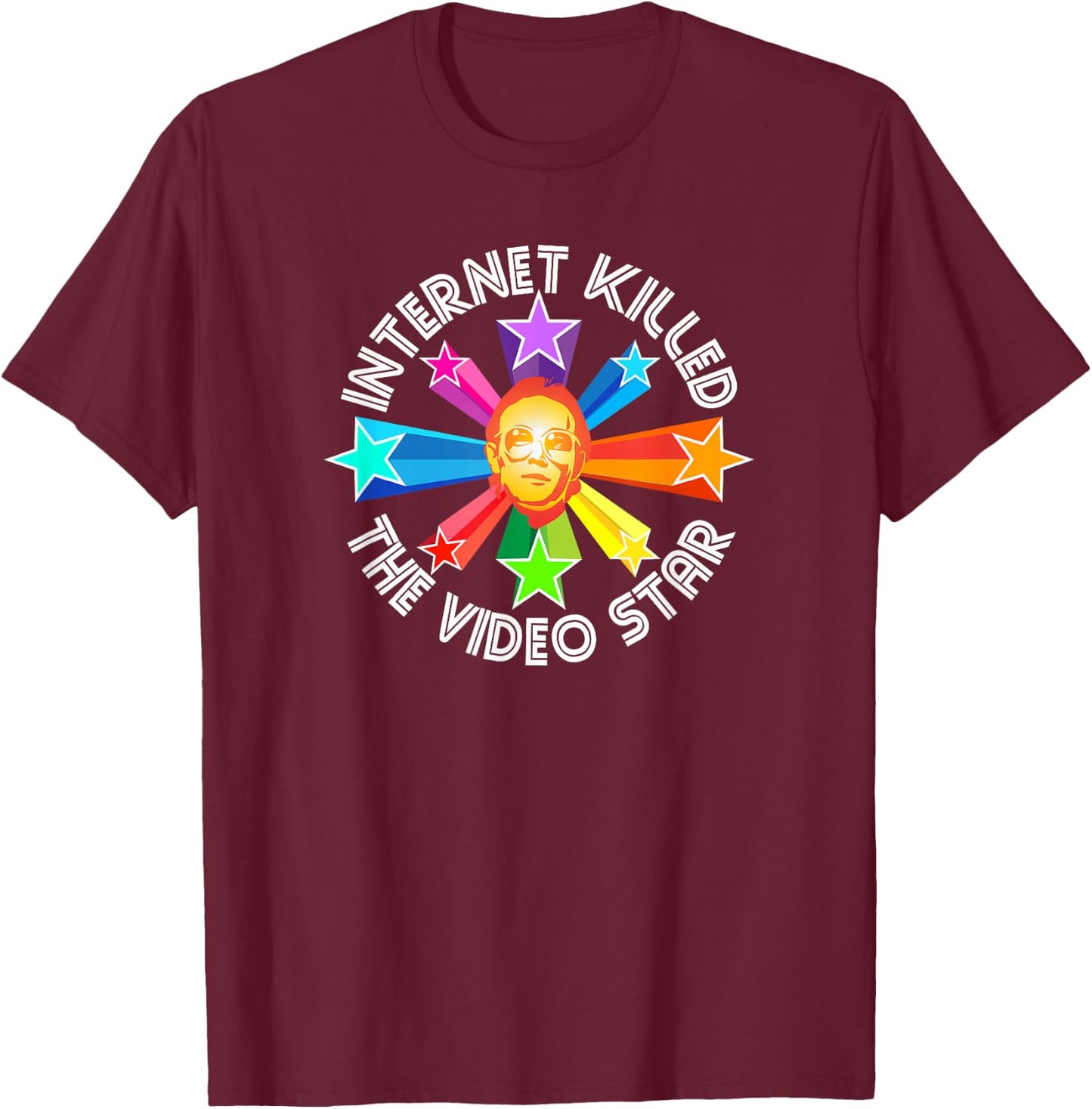 Internet Killed the Video Star T-Shirt - T-Shirt | Maroon