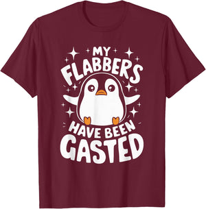 My Flabbers Have Been Gasted Penguin T-Shirt - T-Shirt | Maroon