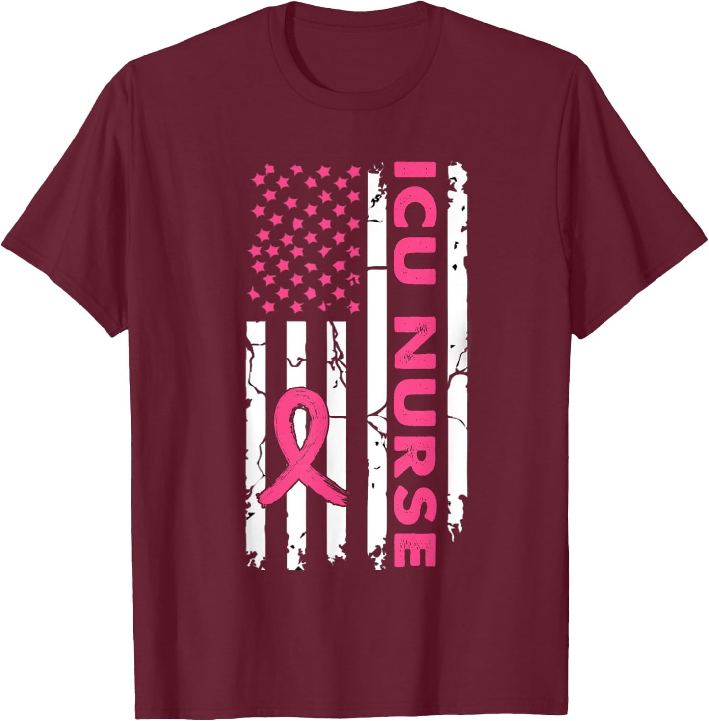 Icu Nurse American Flag Nurse Breast Cancer Awareness T-Shirt - T-Shirt | Maroon