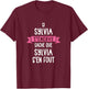 Gift Woman Humour Personalised Name Sylvia T-Shirt - T-Shirt | Maroon