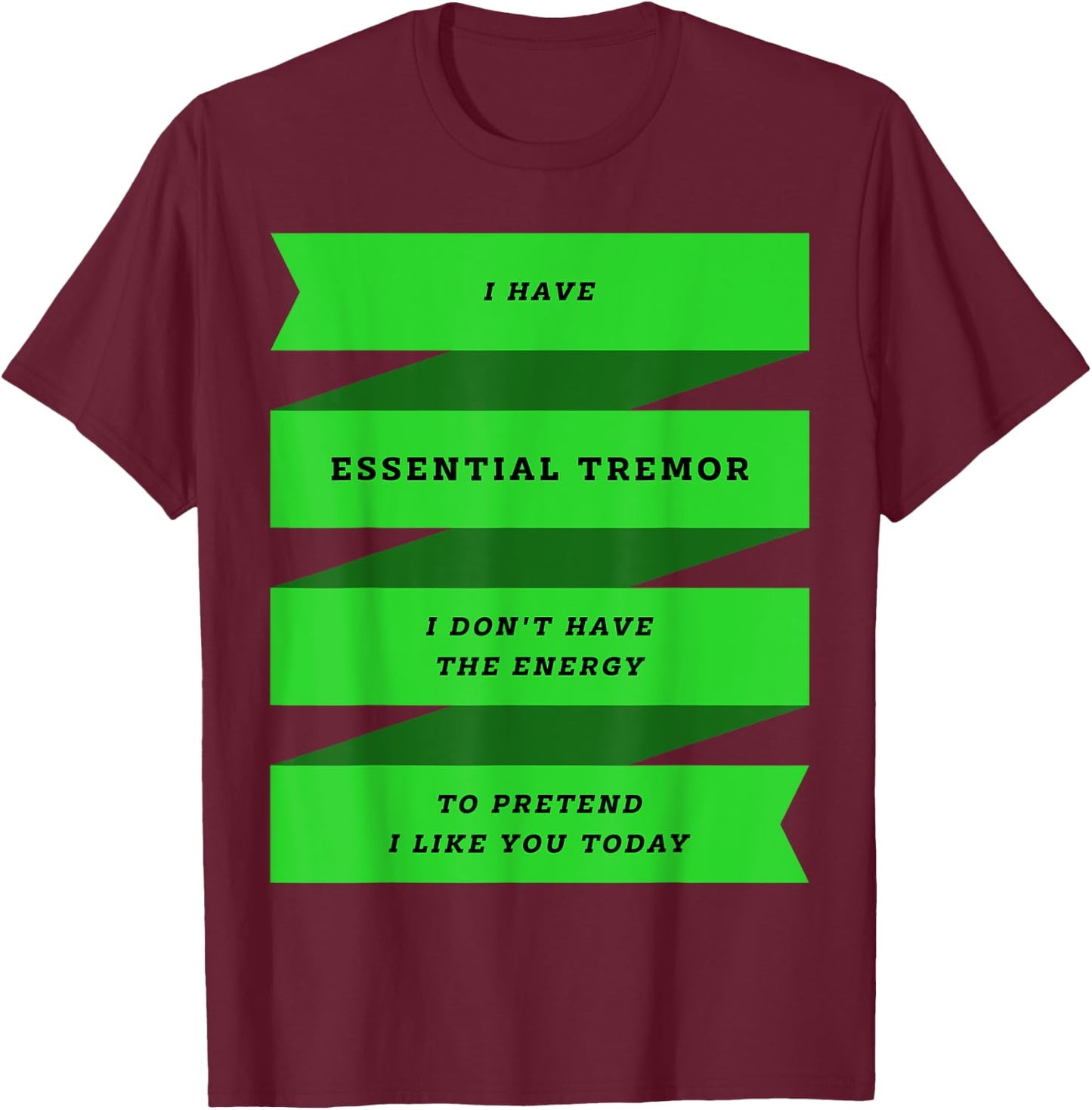 Ich habe Essential Tremor T-Shirt - T-Shirt | Maroon