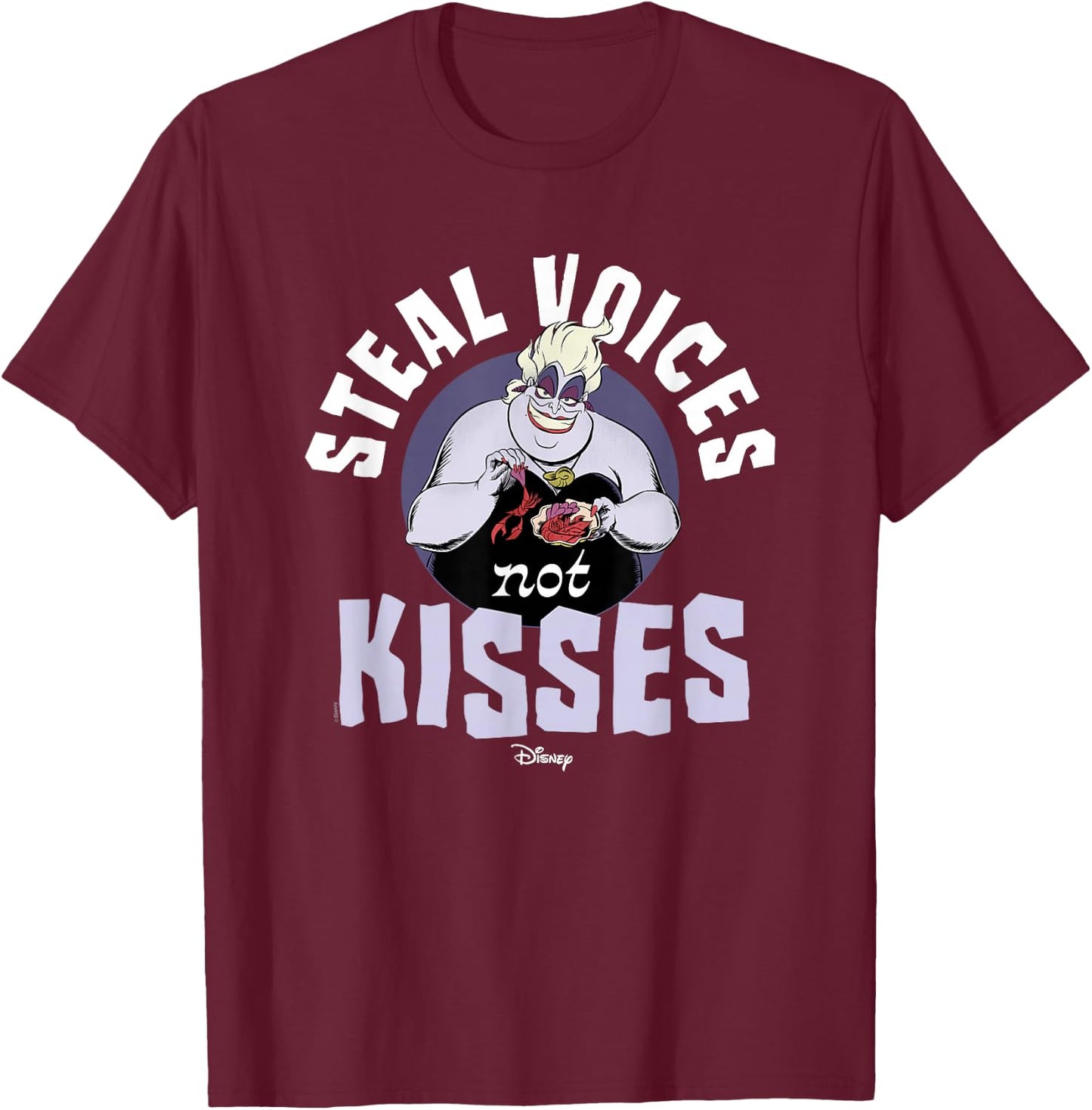 Disney Villains - Ursula Steal Voices Not Kisses T-Shirt - T-Shirt | Maroon