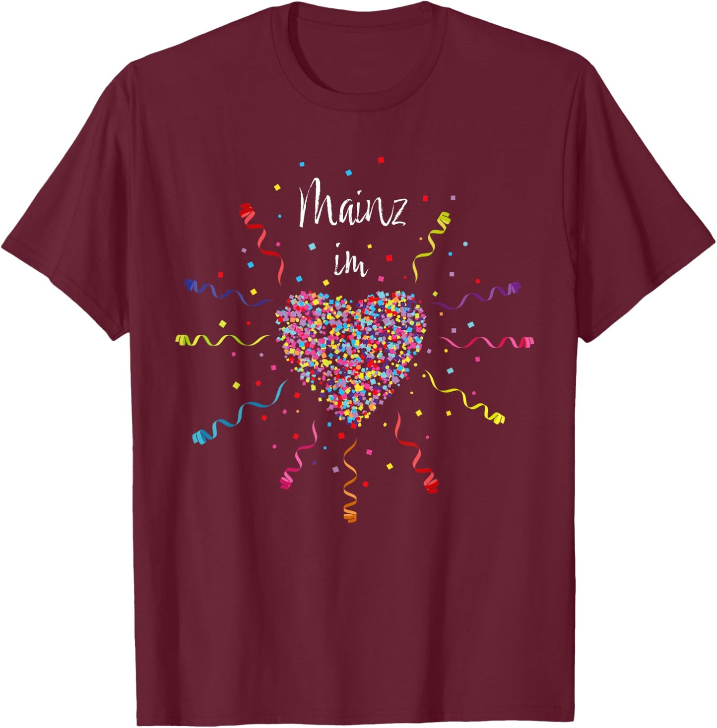 Mainz in the Heart Carnival Fancy Dress Confetti Jeck , black T-Shirt - T-Shirt | Maroon