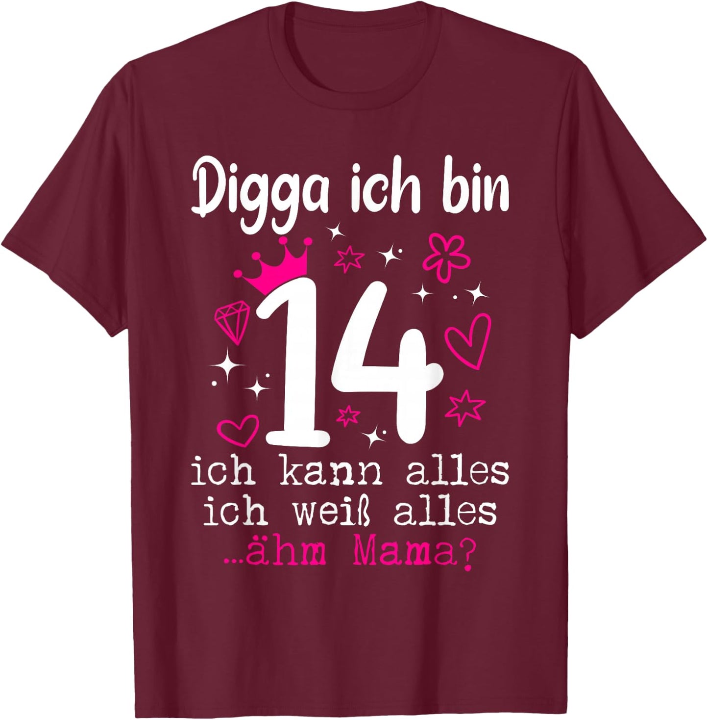 14th Birthday Girl Digga I Am 14 Years Teenager T-Shirt - T-Shirt | Maroon