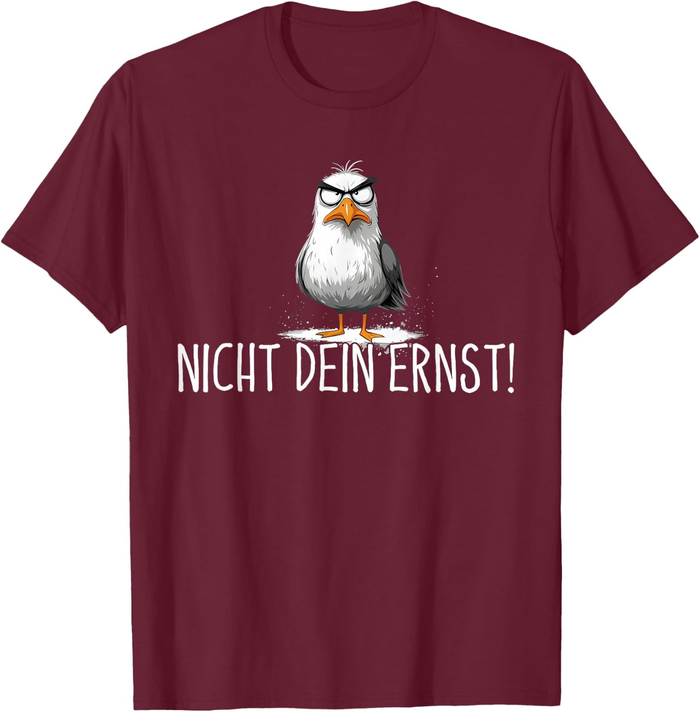 Nicht Dein ernst T-Shirt - T-Shirt | Maroon