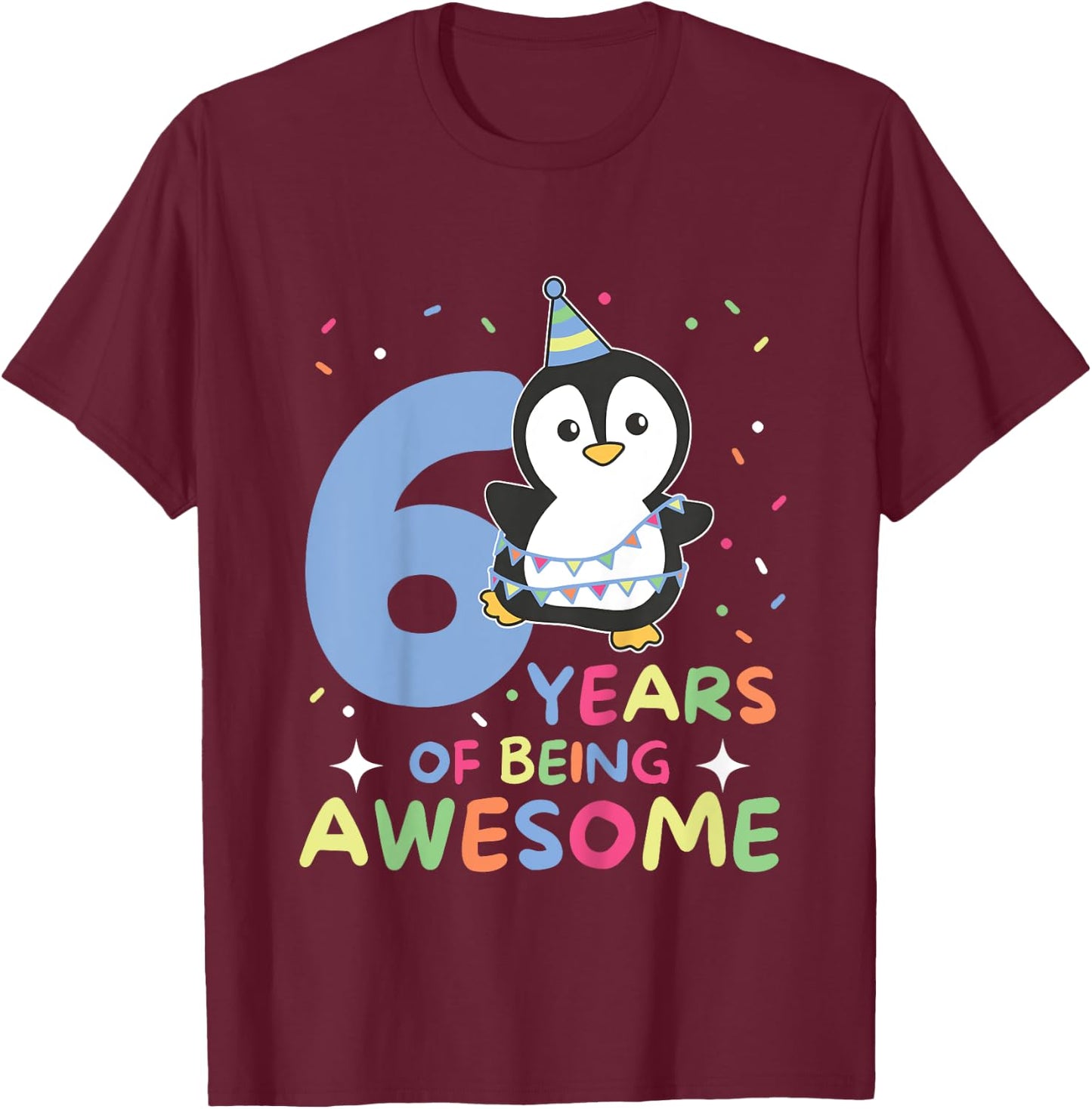Penguin For The 6th Birthday For Children Six Years Old T-Shirt - T-Shirt | Maroon