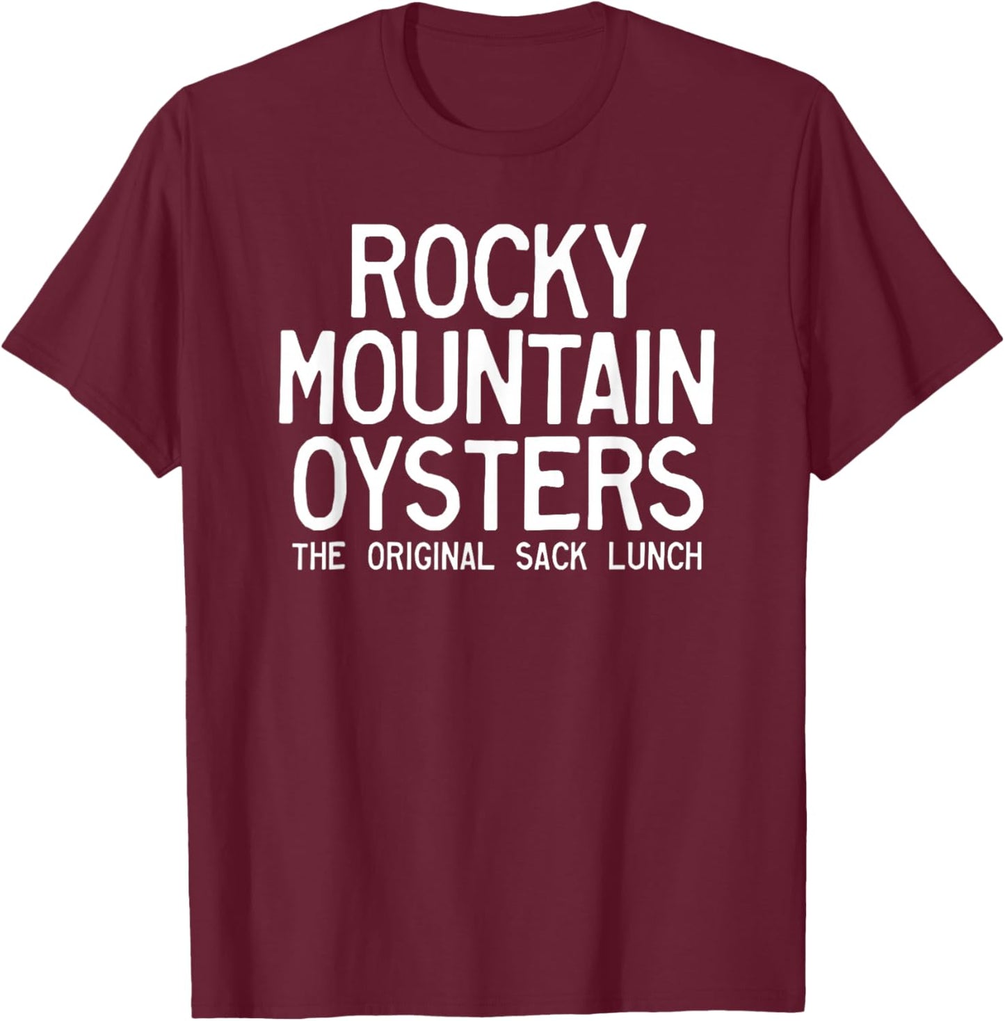 Rocky Mountain Oysters The Original Sack Lunch T-Shirt - T-Shirt | Maroon