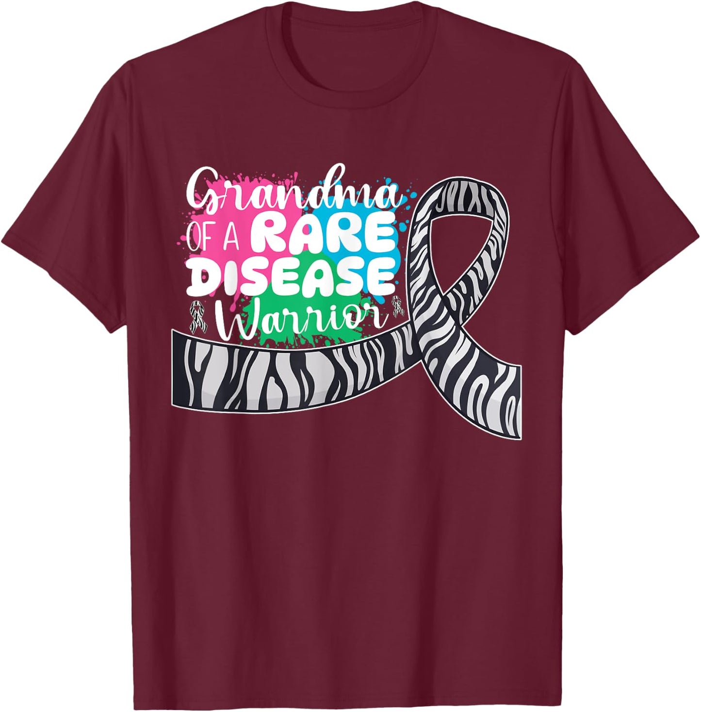 Grandma Of A Rare Disease Warrior Rare Disease Awareness T-Shirt - T-Shirt | Maroon