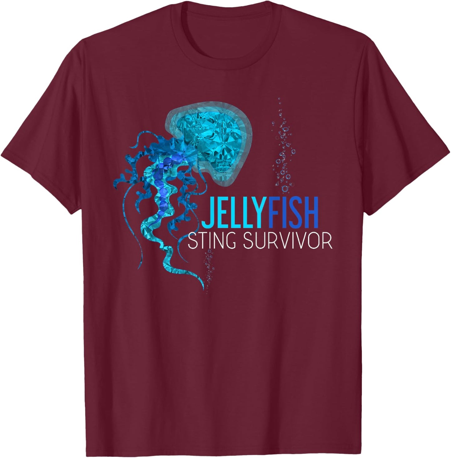 Jellyfish Sting Survivor Funny Aquarist Gift Jellyfish T-Shirt - T-Shirt | Maroon